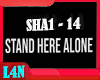 STAND HERE ALONE