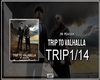 TRIP TO VALHALLA