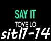 Say It  Tove Lo