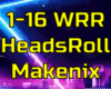 *(WRR) Heads Roll Remix*