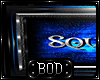 (BOD) Squeal Lit Sign