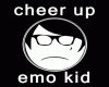 cheer up emo kid