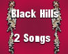 BlackHills w/ 2 Songs