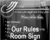 Our Rules Sign