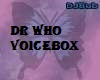 DR WHO VOICEBOX1