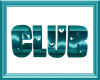 Electric Club Sign Teal