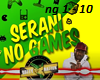 Serani - No Games Remix