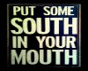 South in Mouth Poster