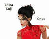 China Doll - Onyx