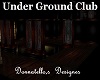 under ground club