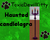 TDK! Haunted candlelabra
