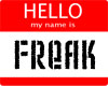 hello my name is freak