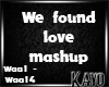 |K| We FoundLove Mashuo