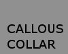 Callous collar