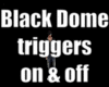 Black Dome