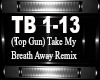 (Top Gun) Take my breath