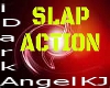 slap action