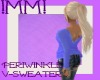 !MM! Periwinkle VSweater
