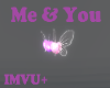 Me & You ♥