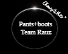 Pants+1boots Team Rauz