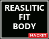 H@K Realistic Fit Body