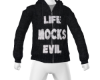 life mocks evil