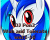 DJ Pon3 - WubNTolerate