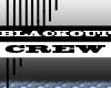 BlackOut CREW sign