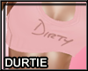 [T] Durtie Pink Top