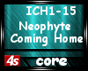 Neophyte - Coming Home 1