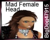 [BD] Mad Female head