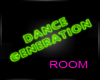 DANCE Generation Room