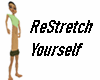 ReStretch Yourself