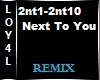 Next To You Remix