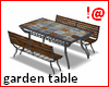 !@ Garden table