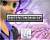 b| Averyloudnoise