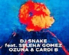 DJ  Snake + Dance