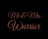 Mr.& Mrs Warrior Sign