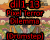 Pixel Terror - Dilemma
