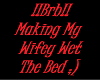 BRB Wifey Sign ;)