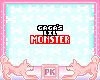 {D} Gaga'sLilMonster
