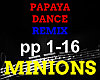 PAPAYA DANCE - MINIONS