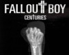 Centuries Fall Out Boy
