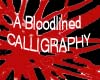 A Bloodlined Calligraphy