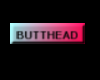 BUTTHEAD