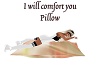 I willComfortYou Pillow