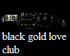black gold love club