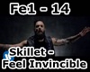 Skillet- Feel Invincible