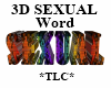 *TLC* 3D Word  SEXUAL