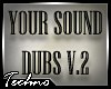 Your Sound Dubstep V2